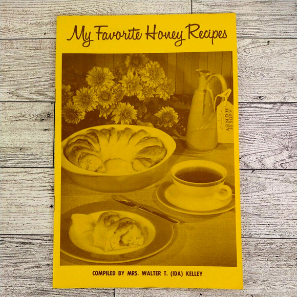 My‎ Favorite Honey Recipes Cookbook by Mrs Walter T (Ida) Kelley Undated Vintage - Picture 1 of 6